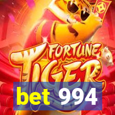 bet 994